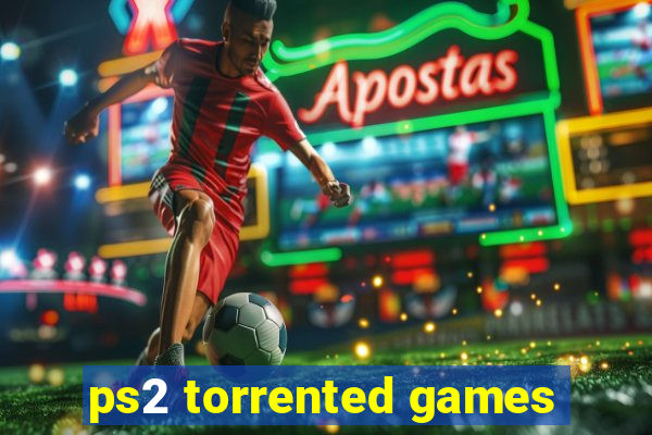 ps2 torrented games